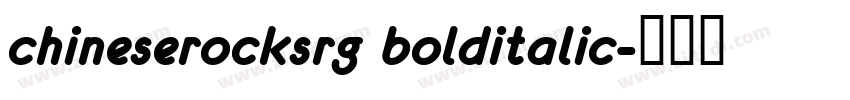chineserocksrg bolditalic字体转换